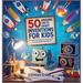 50 Amazing Facts About Inventions for Kids: Fun and Fascinating Trivia to Spark Curiosity About Inventions!