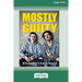 Mostly Guilty: A low-flying barrister's working life [16pt Large Print Edition]