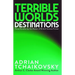 Terrible Worlds: Destinations