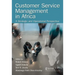 Customer Service Management in Africa: A Strategic and Operational Perspective