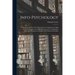 Info-psychology: A Manual on the use of the Human Nervous System According to the Instructions of the Manufacturers and A Navigational
