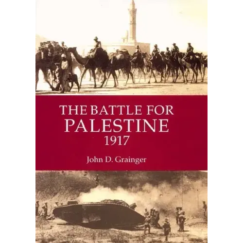 The Battle for Palestine 1917