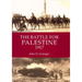 The Battle for Palestine 1917