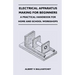 Electrical Apparatus Making for Beginners - A Practical Handbook for Home and School Workshops