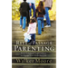 Rite of Passage Parenting: Four Essential Experiences to Equip Your Kids for Life
