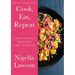 Cook, Eat, Repeat: Ingredients, Recipes, and Stories