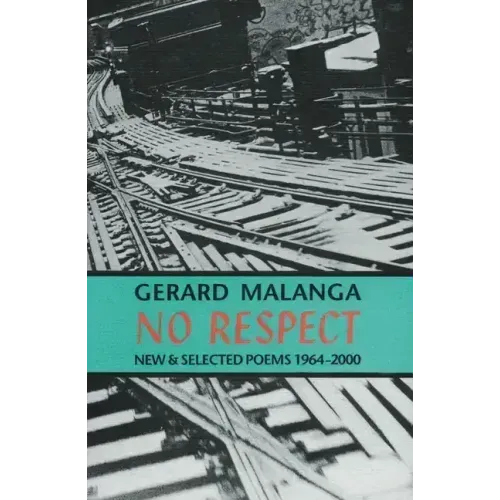 No Respect: New & Selected Poems 1964-2000