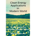 Clean Energy Applications in Modern World