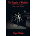 The Vampire of Wembley: And Other Tales of Murder, Mystery, and Mayhem