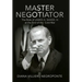 Master Negotiator: The Role of James A. Baker, Iii at the End of the Cold War
