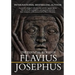 The Essential Works of Flavius Josephus: Abridged