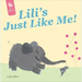 Lili's Just Like Me!