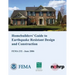 Homebuilders' Guide to Earthquake-Resistant Design and Construction (FEMA 232 / June 2006)