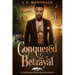 Conquered Betrayal