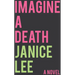 Imagine a Death: A Novel Volume 1