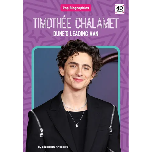 Timothee Chalamet: Dune's Leading Man: Dune's Leading Man