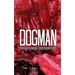 Dogman Frightening Encounters