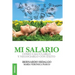 Mi salario: Cómo calcularlo y negociarlo con éxito