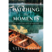 Catching the Moments: Slow down and catch up with God