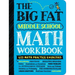 The Big Fat Middle School Math Workbook: 600 Math Practice Exercises