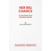 Her Big Chance - A monologue from Talking Heads