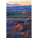 The Greater San Rafael Swell: Honoring Tradition and Preserving Storied Lands