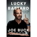 Lucky Bastard: My Life, My Dad, and the Things I'm Not Allowed to Say on TV