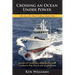 Crossing An Ocean Under Power, 10th Anniversary Edition