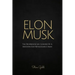 Elon Musk: The Business & Life Lessons Of A Modern Day Renaissance Man