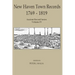 New Haven Town Records, 1769 - 1819: Ancient Record Series Vol. IV