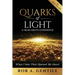 Quarks of Light: A Near-Death Experience