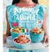 American Girl: Around the World Cookbook: Delicious Dishes from Across the Globe