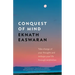 Conquest of Mind: Take Charge of Your Thoughts and Reshape Your Life Through Meditation