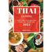 Thai Cuisine 2022: Tasty and Easy Recipes from the Tradition