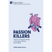 Passion killers