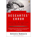 Descartes' Error: Emotion, Reason, and the Human Brain