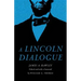 A Lincoln Dialogue