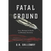 Fatal Ground: Love, Betrayal & Death in Montana Territory