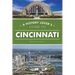A History Lover's Guide to Cincinnati