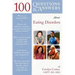 100 Questions & Answers about Eating Disorders: .