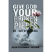 Give God Your Broken Pieces 30- day devotional
