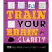 Train Your Brain for Clarity