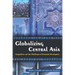 Globalizing Central Asia: Geopolitics and the Challenges of Economic Development