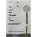 Fly Like The Clouds Of Time: 2022 California Poets in the Schools State Anthology