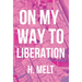On My Way to Liberation