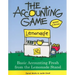 The Accounting Game: Basic Accounting Fresh from the Lemonade Stand
