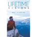 Lifetime Visions