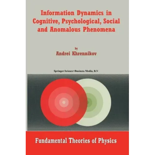 Information Dynamics in Cognitive, Psychological, Social, and Anomalous Phenomena