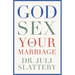 God, Sex, and Your Marriage