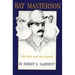 Bat Masterson: The Man and the Legend